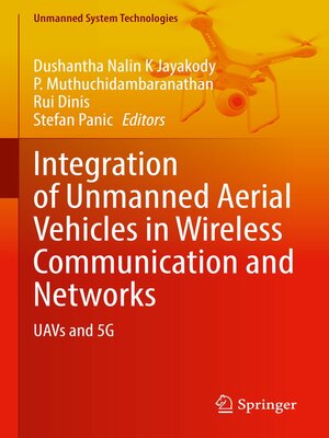 cover image of Integration of Unmanned Aerial Vehicles in Wireless Communication and Networks